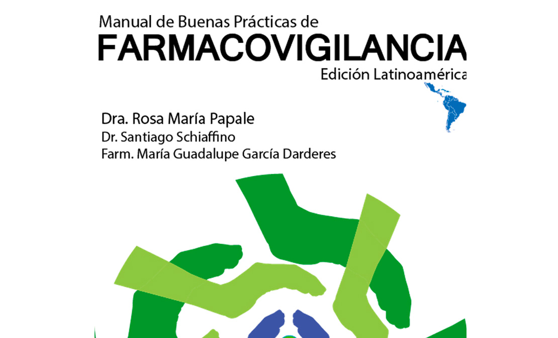 Manual de Buenas Prácticas de Farmacovigilancia Edición Latinoaméricas